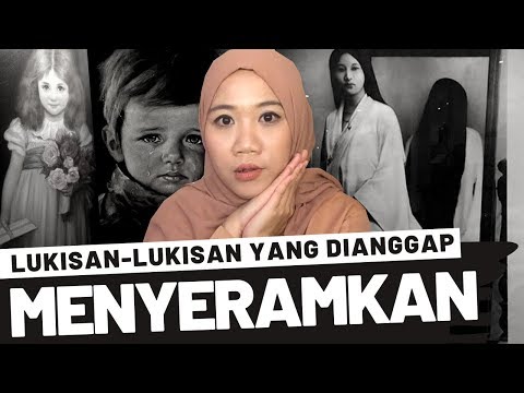 Video: Kisah Mistik Mengenai Lukisan Terkutuk - Pandangan Alternatif