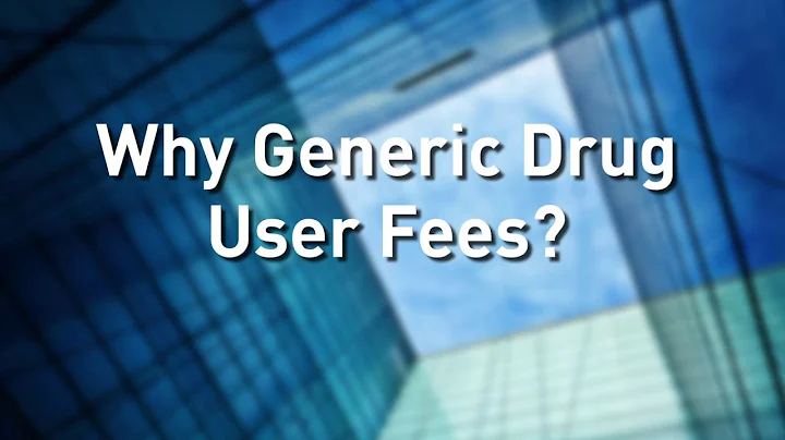 Why Generic Drug User Fees