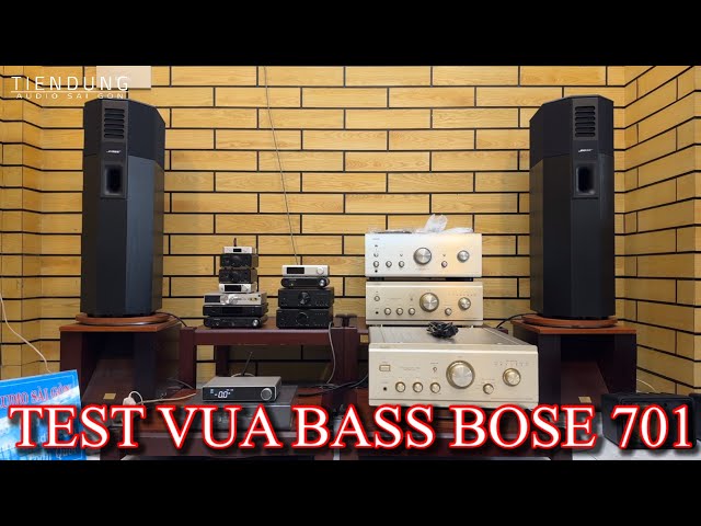 TEST VUA BASS LOA BOSE 701 2 LỖ HƠI HÀNG BÃI MỸ