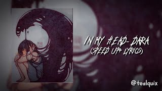In my head- DARA (speed up+ lyrics)