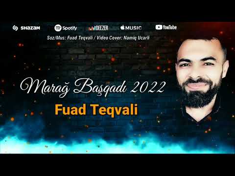 Fuad Teqvali - Marag Basqadi (2022)