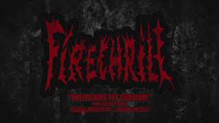 FIRETHRILL - UNLEASHING THE CANNIBAL (FEAT. COSMIN FLORIAN) [OFFICIAL TRACK 2018]