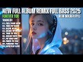 ALAN WALKER STYLE X SAHARA || FOREVER YOU || NEW FULL ALBUM REMIX FULL BASS 2025