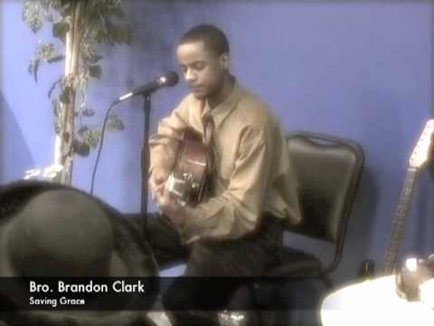 Bro. Brandon - Saving Grace