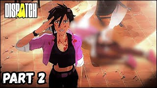 DISPATCH! FULL WALKTHROUGH EPISODE 2 - Onboard