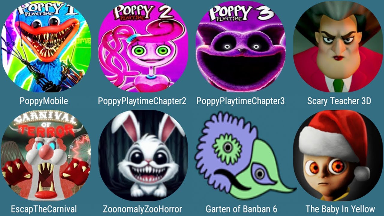 Poppy Playtime 1-2-3,Scary Teacher 3D,Garten Of Banban 6,The Baby In Yellow,Escap The Carnival