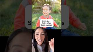 Little Boy Speaks After Seeing Jesus