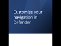 Customize your navigation in Defender Portal