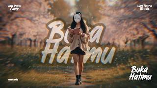 Buka Hatimu  Armada  Pop Punk Cover  Voxaura  Dengerin Ini Sambil Purapura Baikbaik Aja 