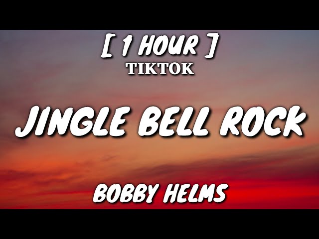 Bobby Helms - Jingle Bell Rock (Lyrics) [1 Hour Loop] [TikTok Song] class=