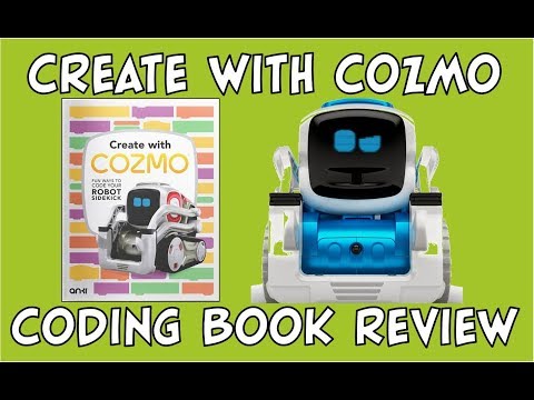 Create with Cozmo the Robot | Coding Book Review