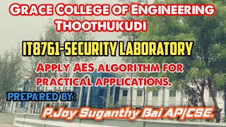 GRACE_COE_CSE_IT8761_SECURITY LAB_EX.4_Advanced Apply AES algorithm for practical applications