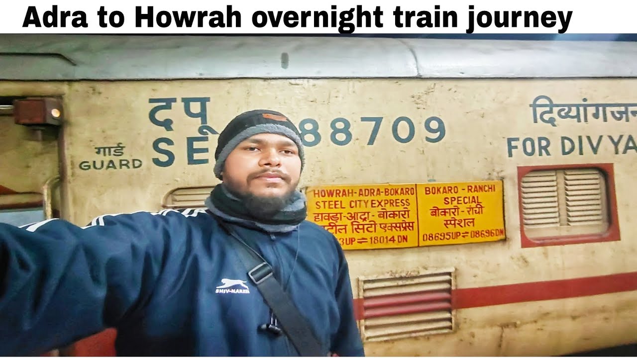 18012/18014 - Chakradharpur Bokaro Howrah express | Adra to howrah overnight train journey