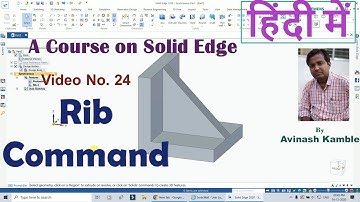 Solid Edge Rib Command in Hindi by Avinash Kamble