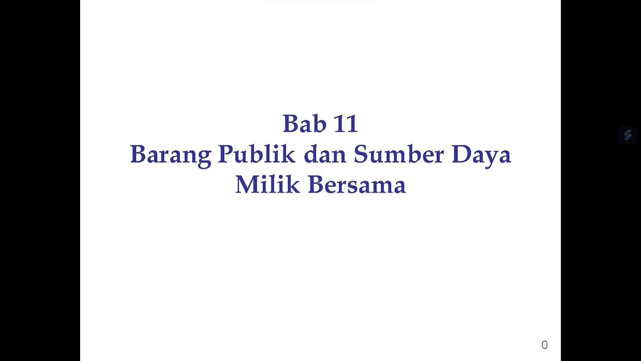 Bab 11 Barang Publik dan Sumber Daya Milik Bersama (Pengantar Ekonomi Mikro)