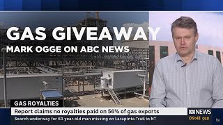 Gas companies paying no royalties | Mark Ogge on ABC News