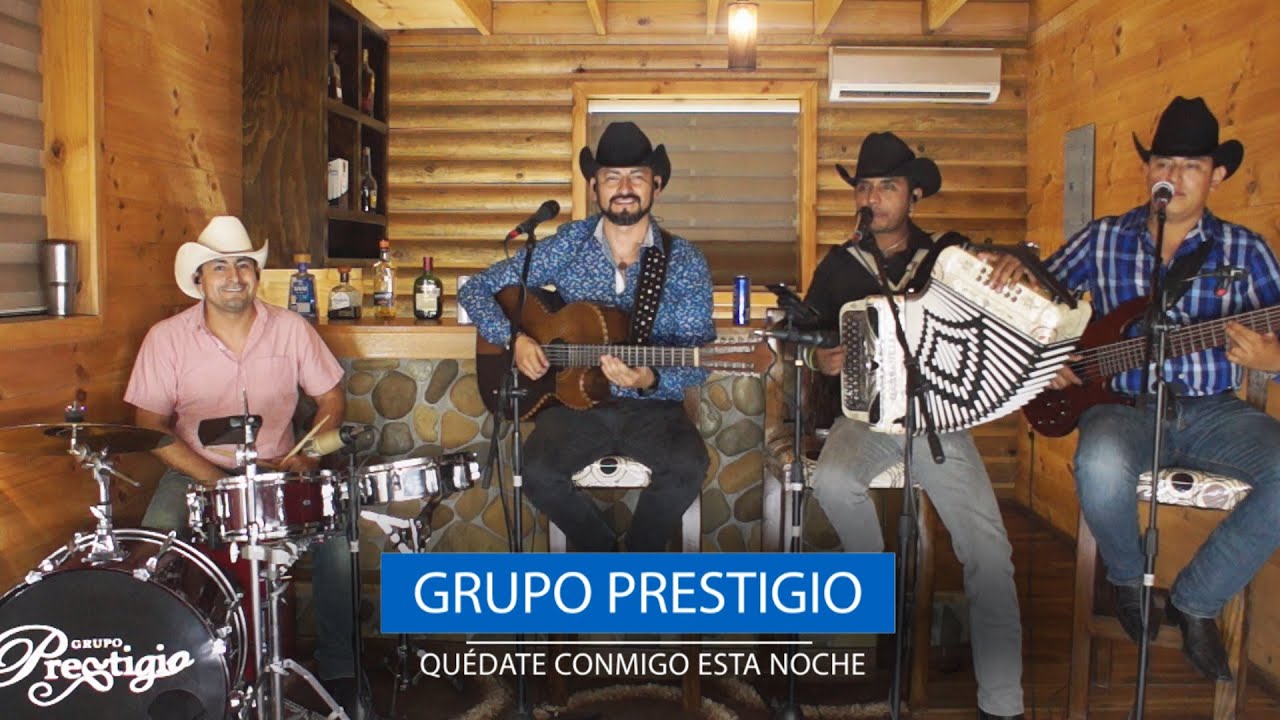 QUÉDATE CONMIGO ESTA NOCHE / GRUPO PRESTIGIO