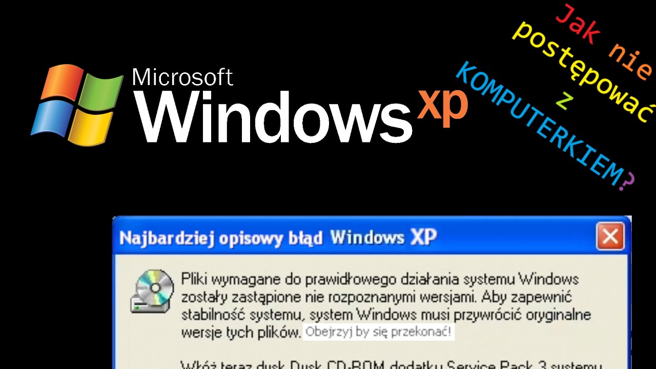 Najbardziej opisowy błąd w Windows XP - Jak nie postępować z ...