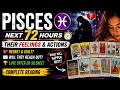 PISCES ♓ Next 72 Hours 🔮 Their Feelings & Actions ❤️ Regret, Love Offer or Silence? | Tarot