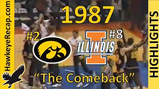 #2 Iowa Hawkeyes @ #8 Illinois Highlights - Hawks basketball win in OT down 22 points 1/14/1987