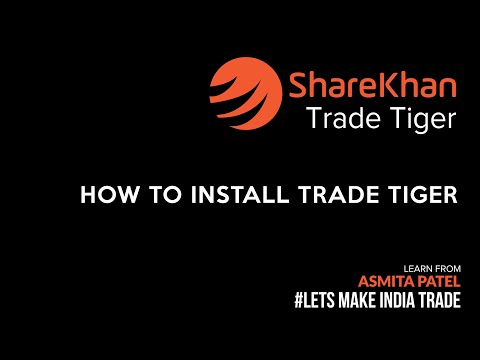 How To Install Trade Tiger | Sharekhan Series | By Asmita Patel