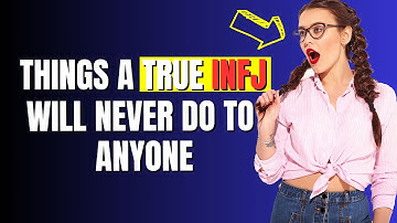 The INFJ Code: 10 Things They