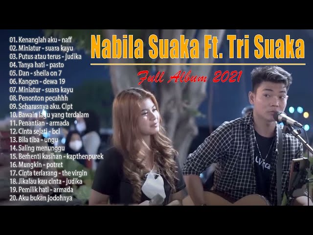 Tri Suaka feat Nabila Suaka - Duet Romantis Bikin Baper Full Album 2021 class=