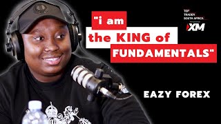 "Technical Traders are Scammmers" | Eazy Forex on Fundamental Trading, Soft Life