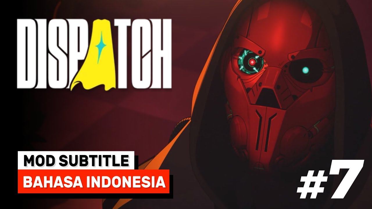 Makin Akhir, Makin Seru - Dispatch Bahasa Indonesia Part 7