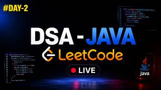 🔴 LIVE Coding: DSA with Java | LeetCode Problems Solved in Real Time #day2