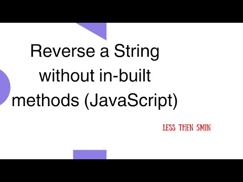 Reverse a String without in-built methods (JavaScript)