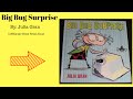Big Bug Surprise - Read Aloud - Children's Book - Bedtime Stories - Cliffhanger