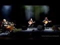Le trio joubran concert au dme de saintav 2014