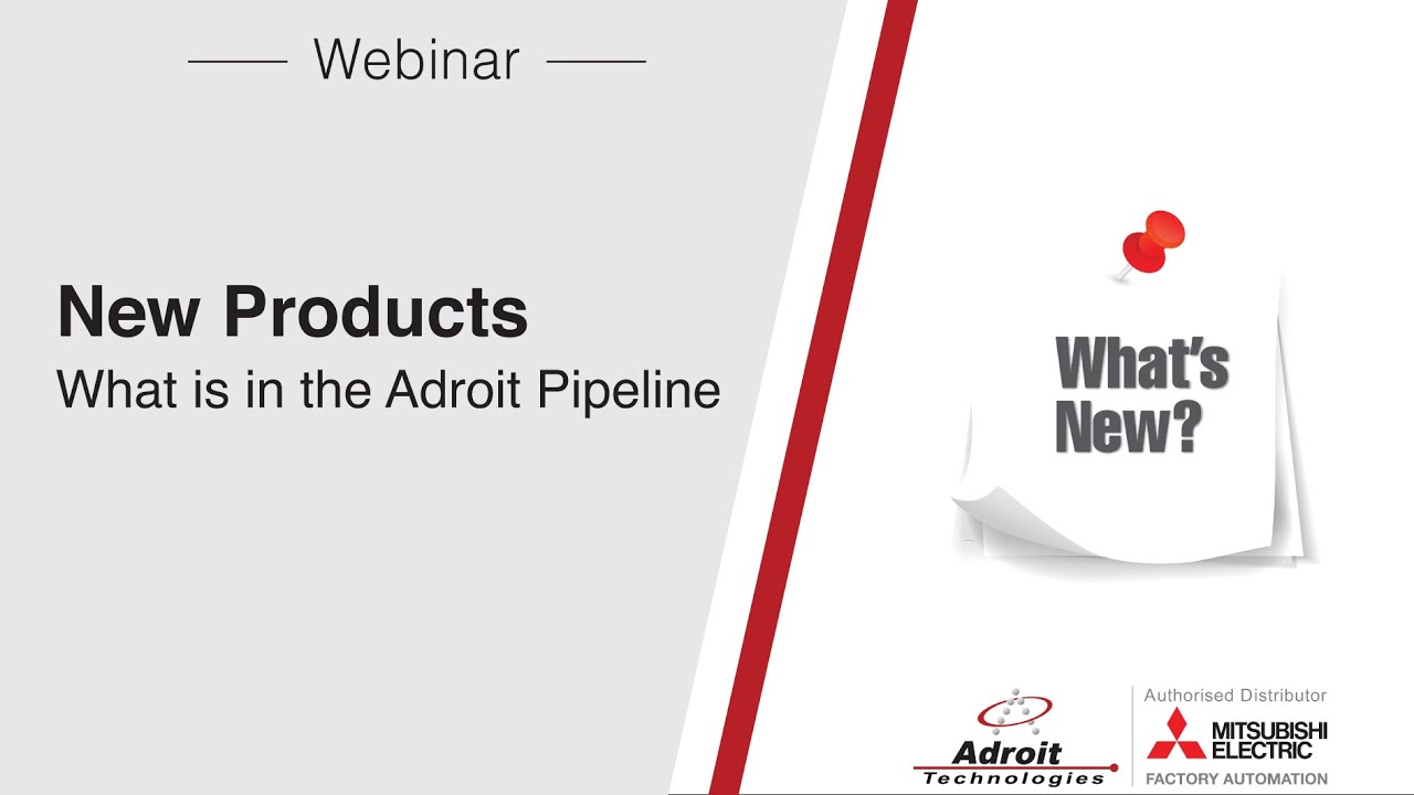 Live Webinar - New Exciting Products from Adroit Technologies