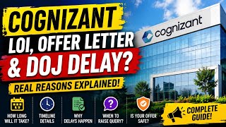 Cognizant Joining Delay Explained | LOI, DOJ & Offer Letter Reality