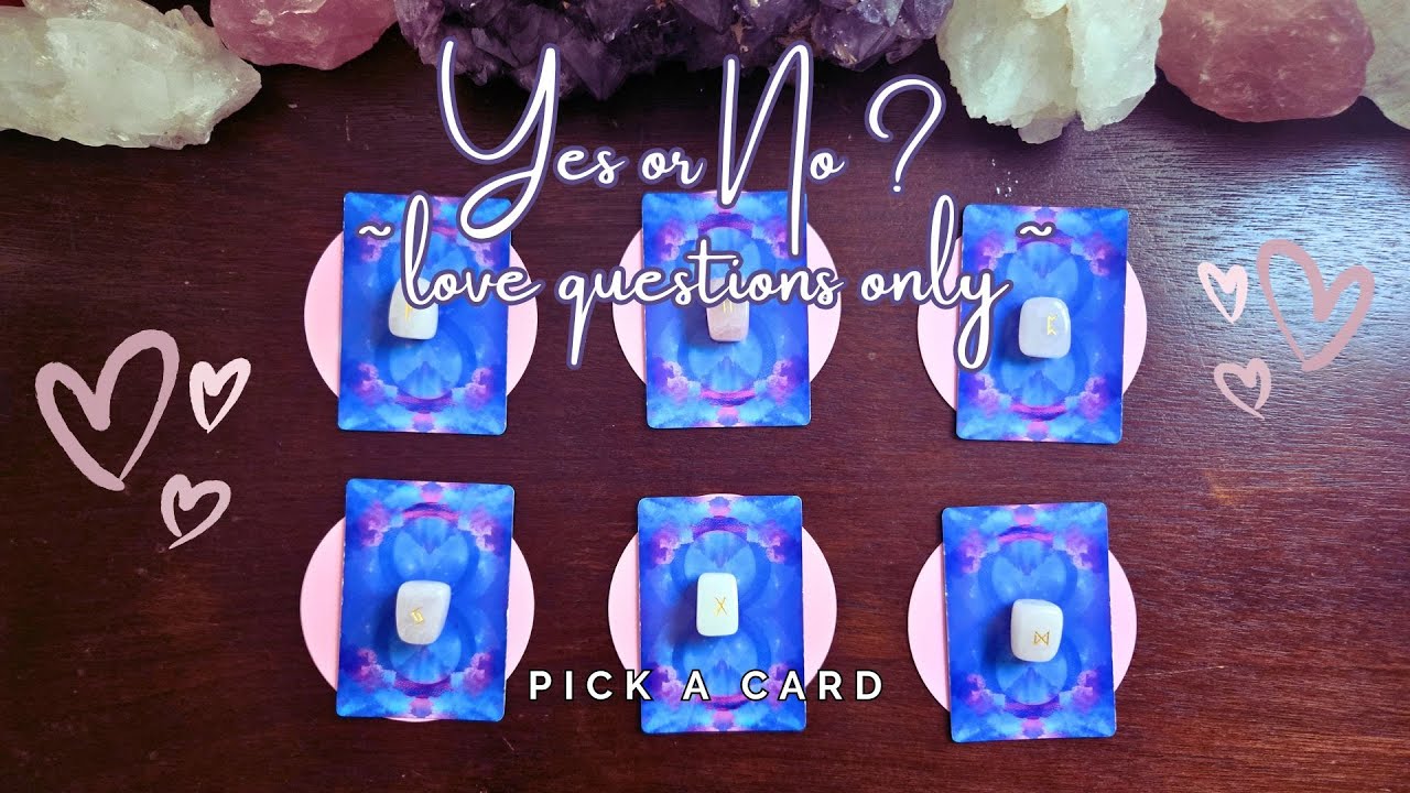 ..:: 💖 Yes or No? quick reading: love themed 💖 ::.. pick a card ..:: love tarot reading ::..