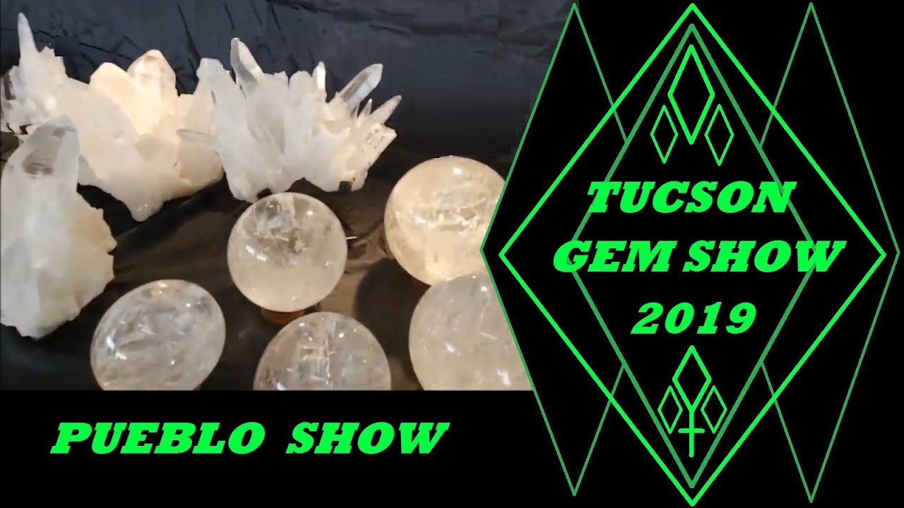 Tucson Gem Show 2019- Red Lion & Pueblo Show 