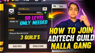 How To Join Aditech Guild - Nalla Gang Full Information  By Nalla Adi - Garena Free Fire