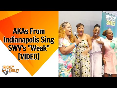 AKAs From Indianapolis Sing SWV's "Weak"