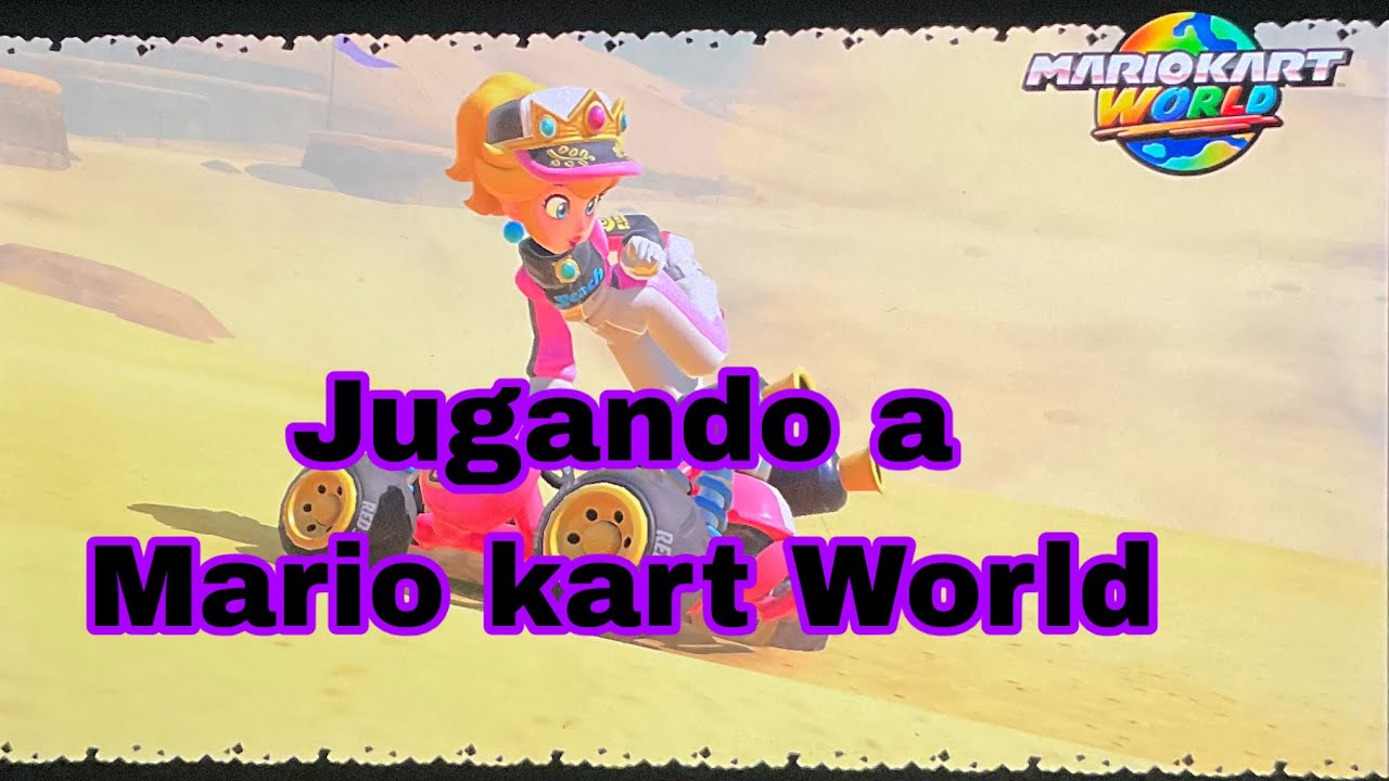 Jugando a Mario kart World 