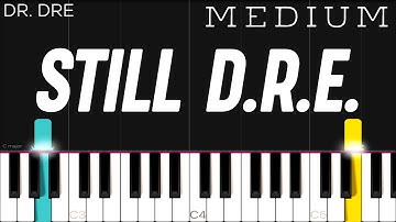 Dr. Dre ft. Snoop Dogg - Still D.R.E. | MEDIUM Piano Tutorial