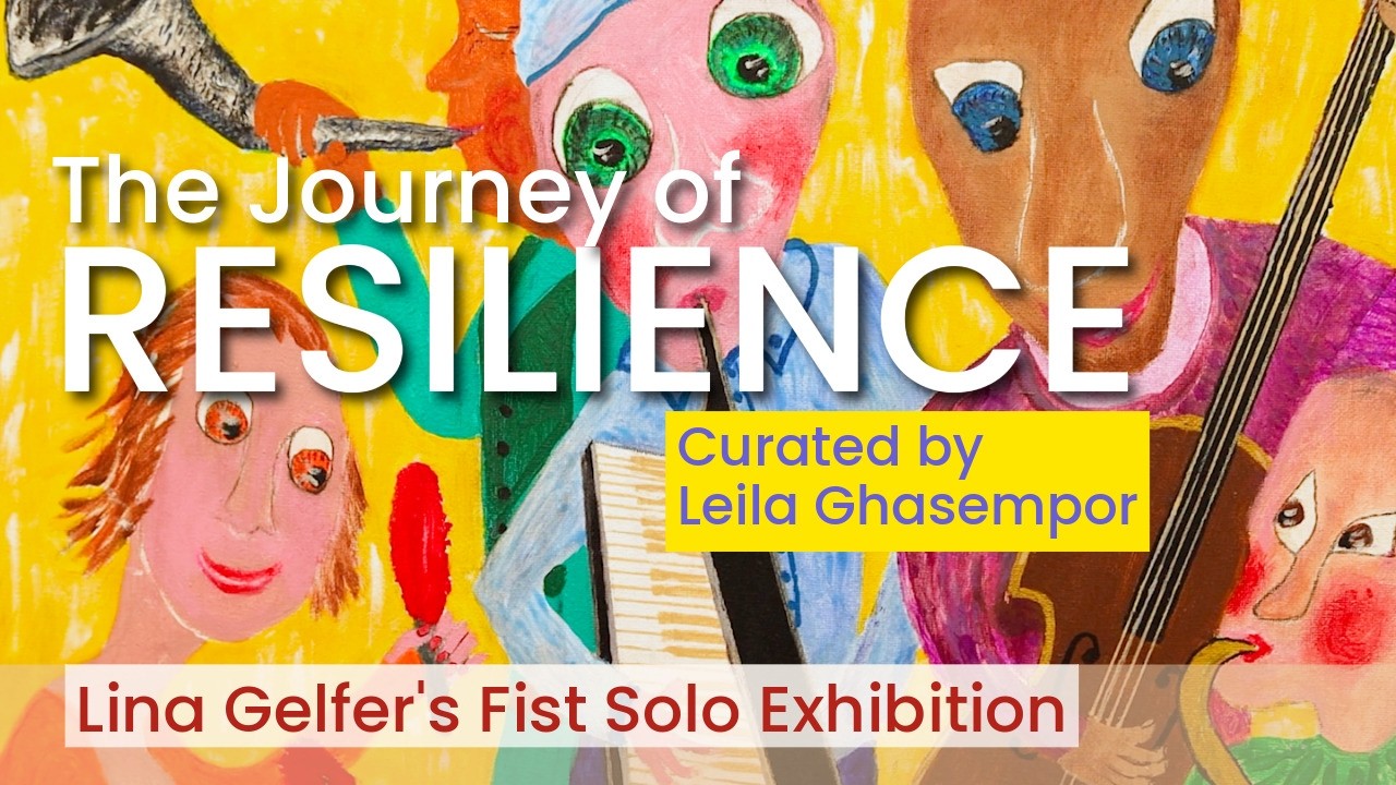 Lina Gelfer Exhibition: The Journey of Residence