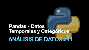 Pandas - Datos Temporales y Categóricos
