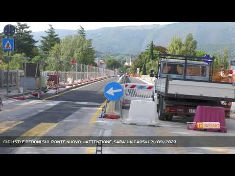 CICLISTI E PEDONI SUL PONTE NUOVO: «ATTENZIONE, SARA' UN CAOS» | 21/09/2023