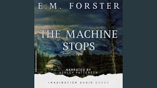 The Machine Stops - Chapter 2: The Mending Apparatus