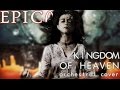 EPICA - Kingdom of Heaven (Orchestral Cover)