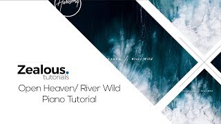 Open Heaven/ River Wild Hillsong Piano Tutorial