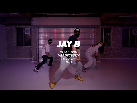 MISSY ELLIOTT - PASS THAT DUTCH l JAY B CHOREOGRAPHY