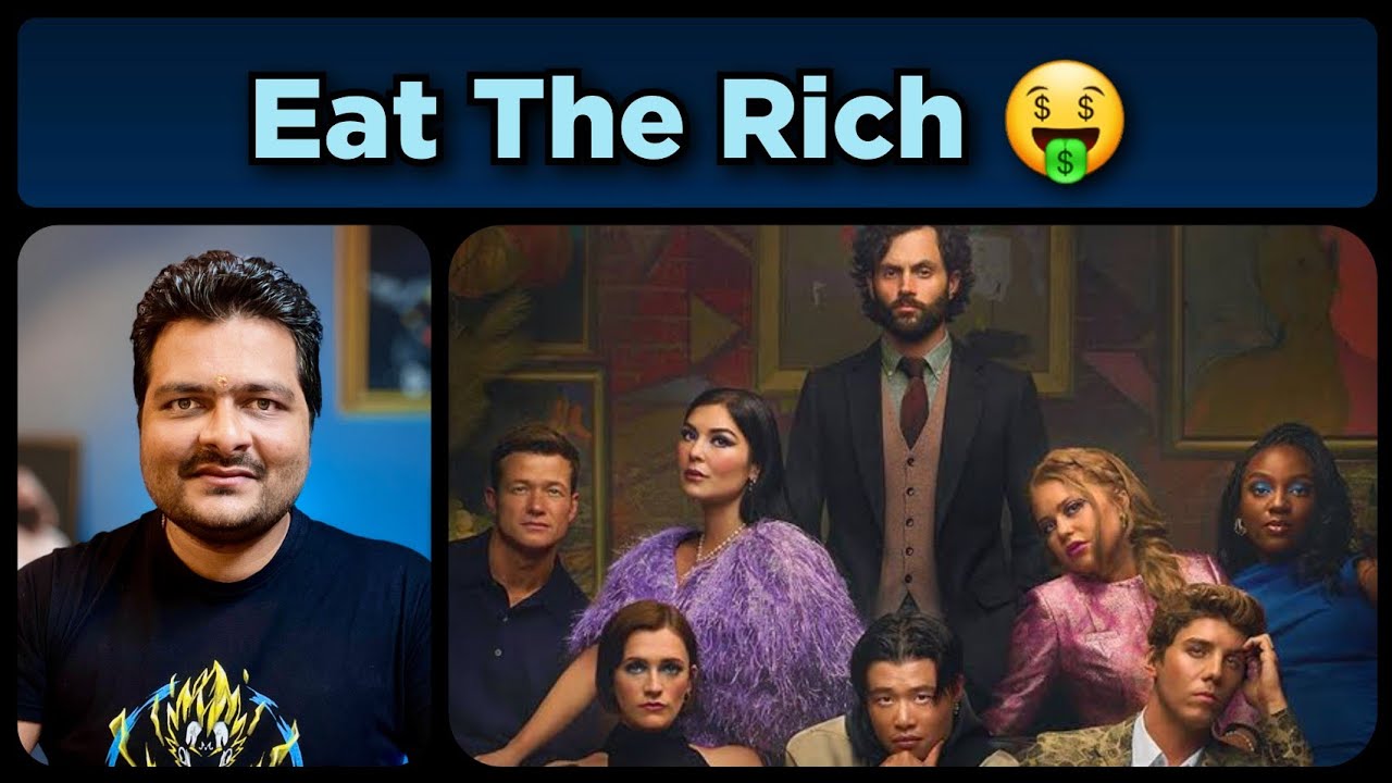 You - Season 4 Review | Joe Goldberg & Eat The Rich Theme पर चर्चा