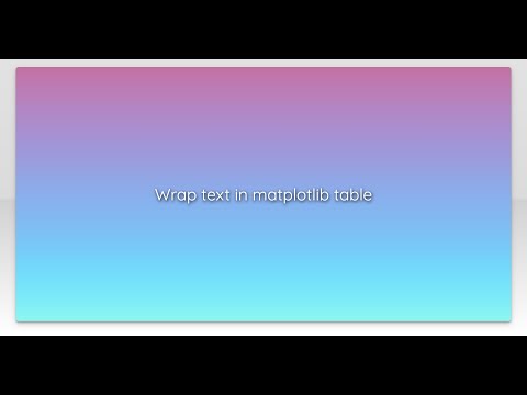 Wrap text in matplotlib table